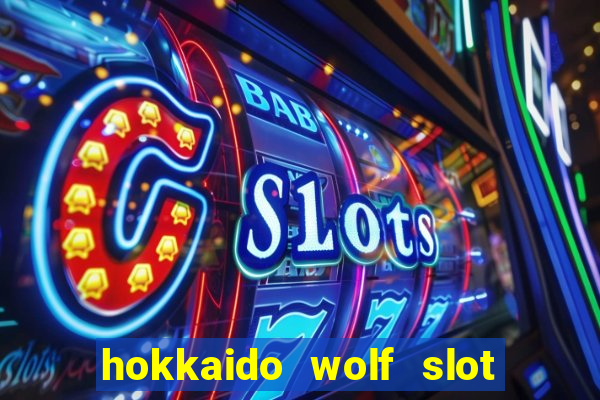 hokkaido wolf slot free play