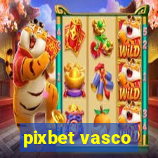 pixbet vasco