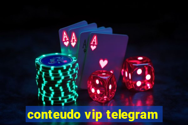 conteudo vip telegram