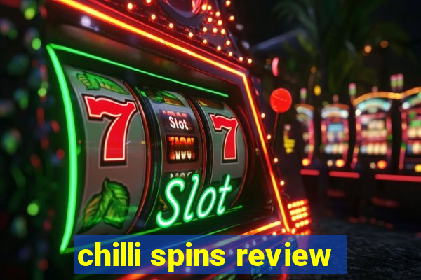 chilli spins review