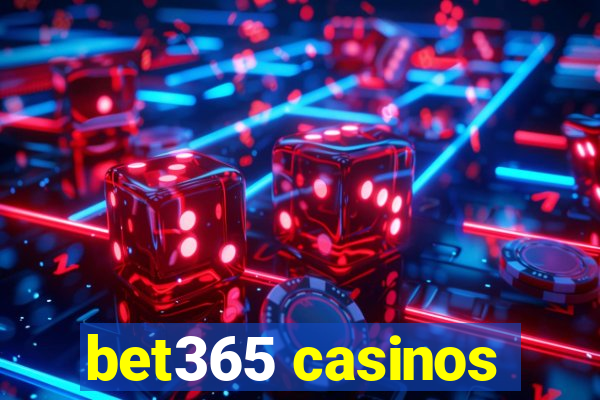 bet365 casinos