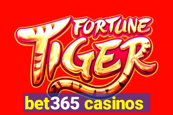 bet365 casinos