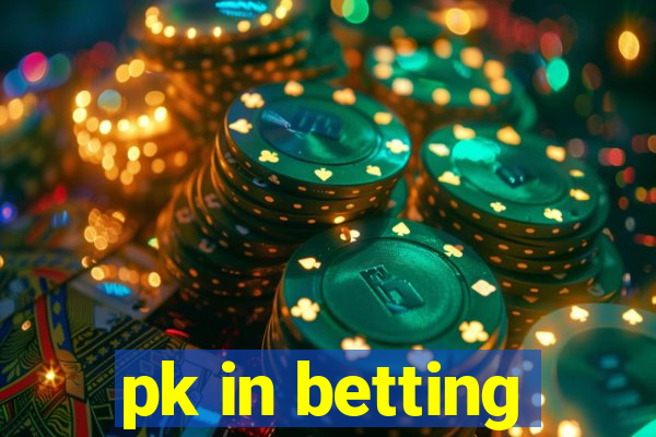 pk in betting