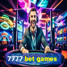 7777 bet games