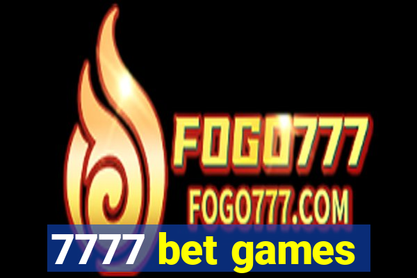 7777 bet games