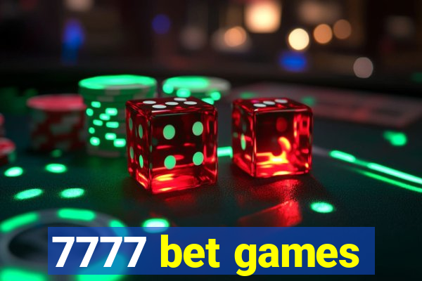 7777 bet games