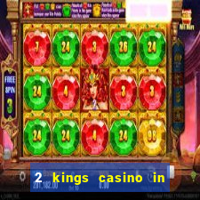 2 kings casino in north carolina