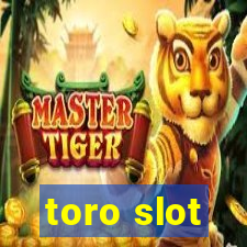 toro slot