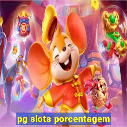 pg slots porcentagem