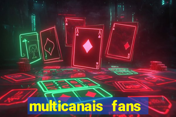 multicanais fans jogo ao vivo