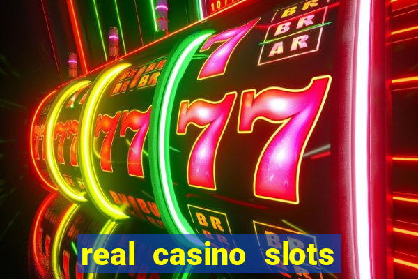 real casino slots real money