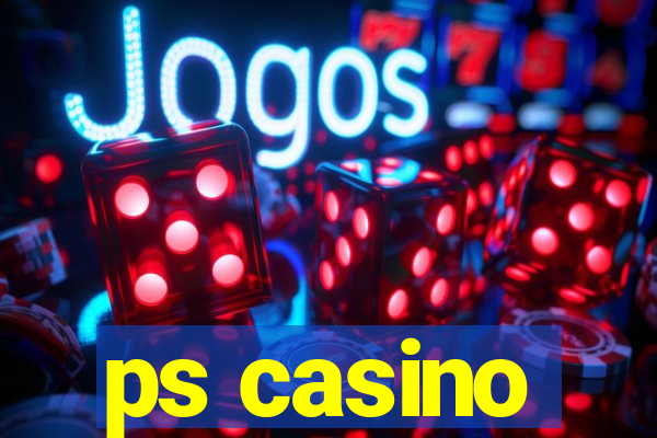 ps casino