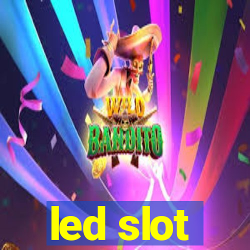 led slot