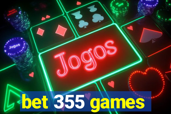 bet 355 games