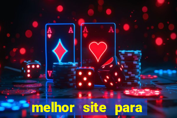 melhor site para fortune tiger