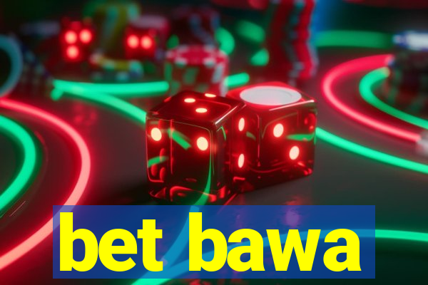 bet bawa