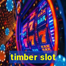 timber slot