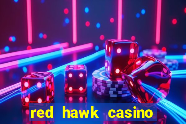 red hawk casino hotels nearby