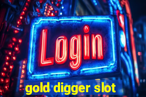 gold digger slot