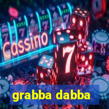 grabba dabba