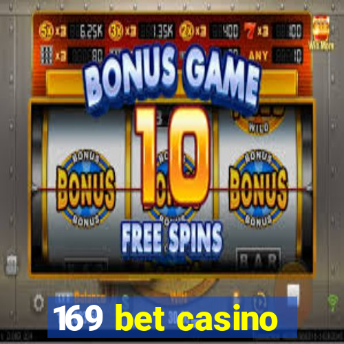 169 bet casino