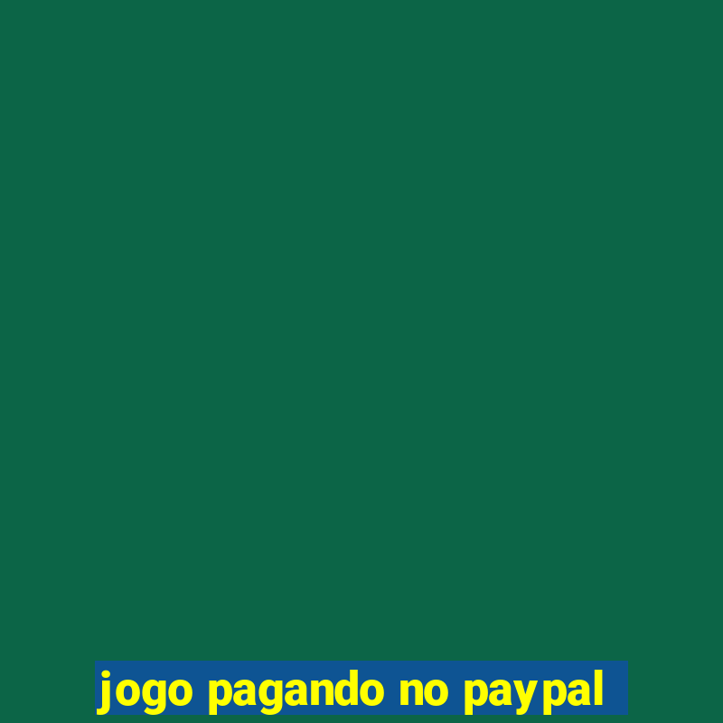 jogo pagando no paypal