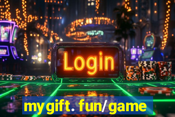 mygift. fun/game