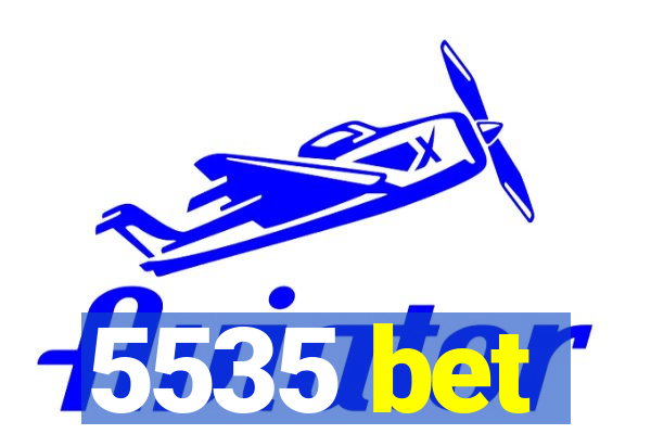 5535 bet