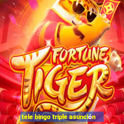 tele bingo triple asunción