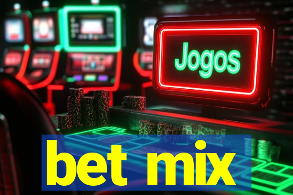 bet mix