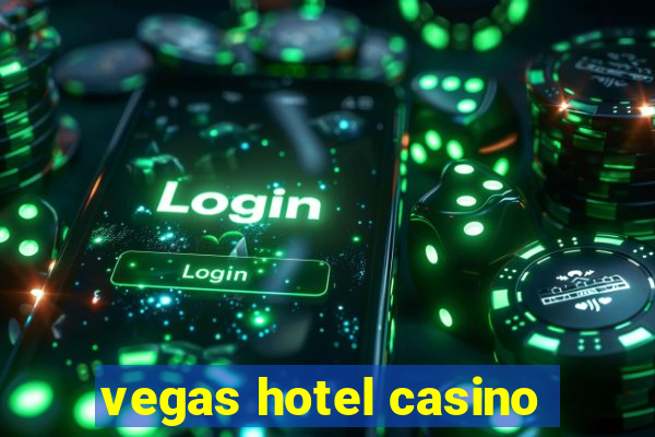 vegas hotel casino