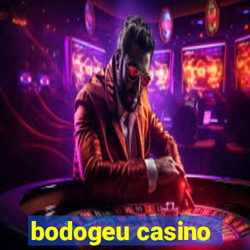 bodogeu casino