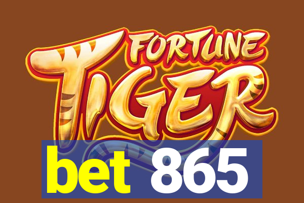 bet 865