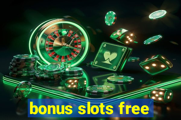 bonus slots free