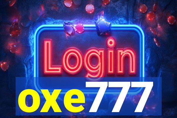 oxe777