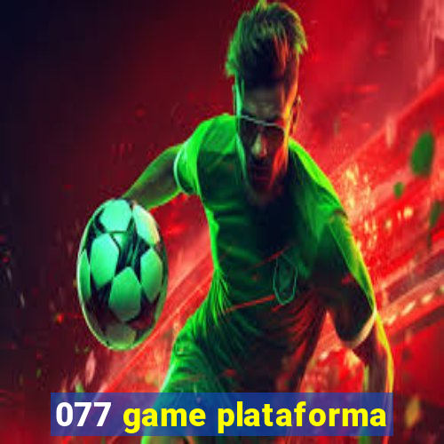 077 game plataforma