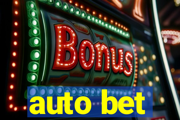 auto bet