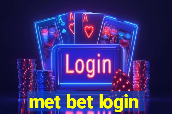 met bet login