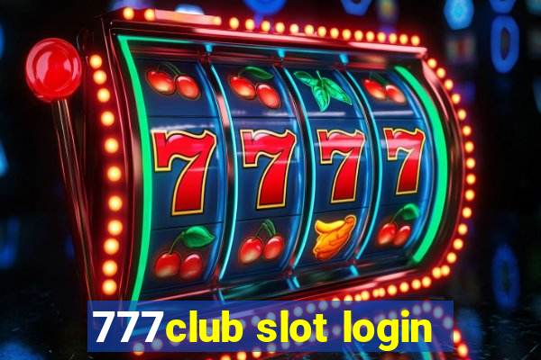 777club slot login