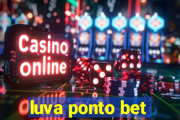 luva ponto bet