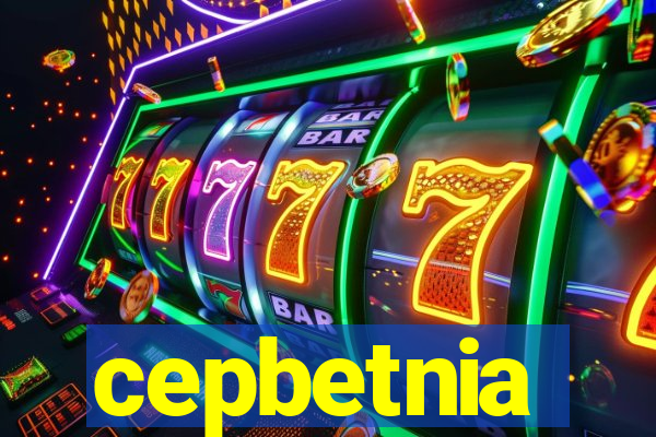 cepbetnia