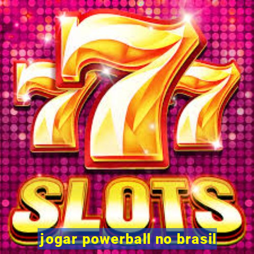 jogar powerball no brasil