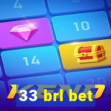 33 brl bet