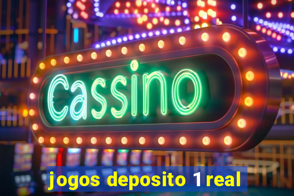 jogos deposito 1 real