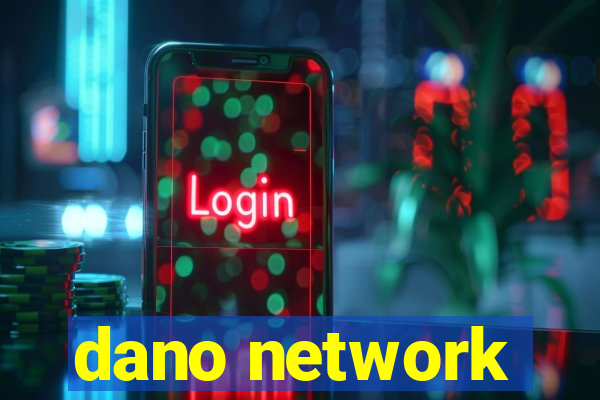 dano network