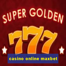 casino online maxbet