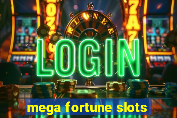 mega fortune slots