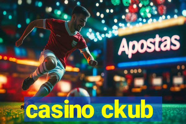 casino ckub