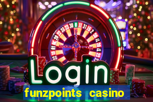 funzpoints casino log in