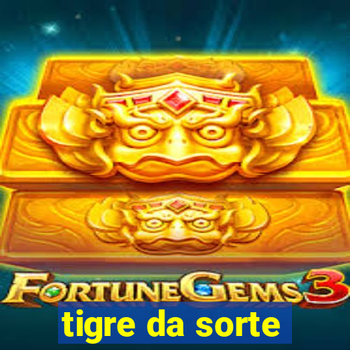 tigre da sorte